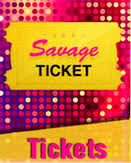 Tickets to the male strip show.